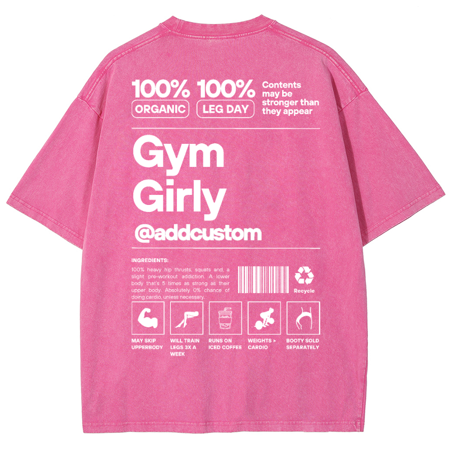 Gym Girly Addcustom Unisex Fit Washed Oversized T-Shirt