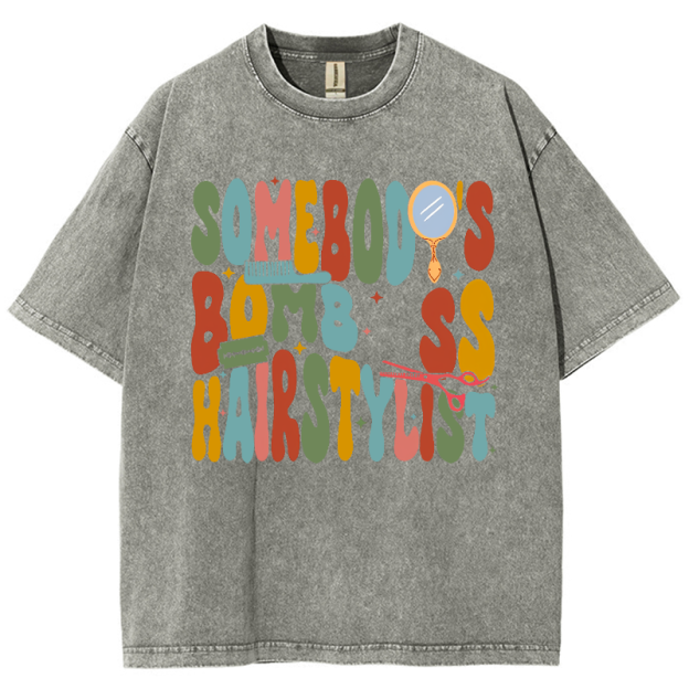 Somebody's Bomb Hairstylist Unisex Fit Washed Oversized T-Shirt