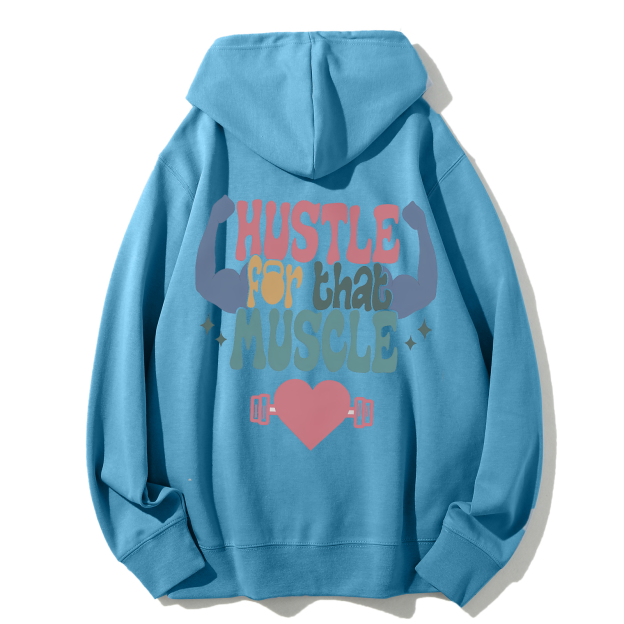 Hustle For That Muscle Solid Color Hoodie