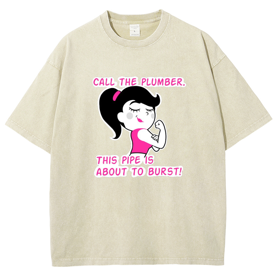 Call The Plumber/ Strong Gir Unisex Fit Washed T-Shirt