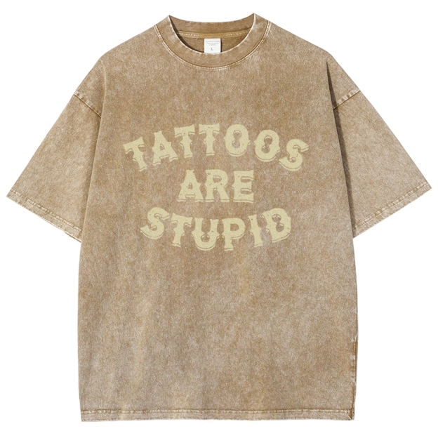 Tattoos are Stupid Vintage Snowflake Washed T-Shirt