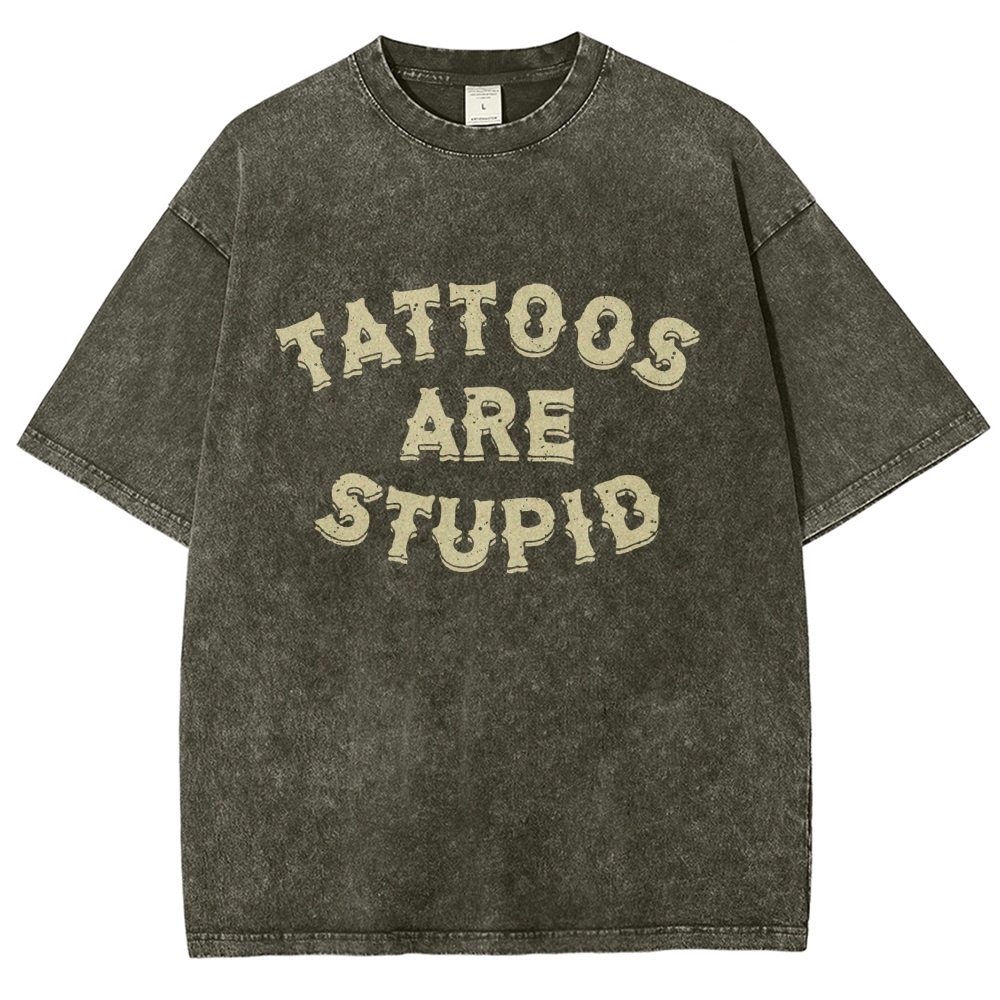 Tattoos are Stupid Vintage Snowflake Washed T-Shirt