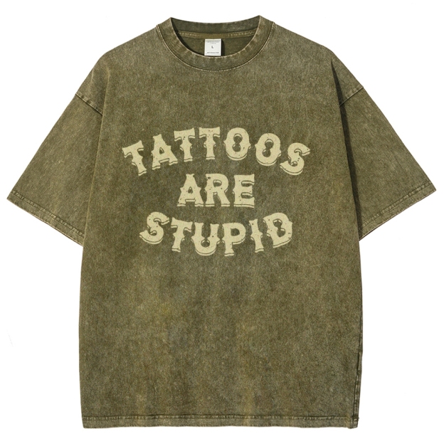 Tattoos are Stupid Vintage Snowflake Washed T-Shirt