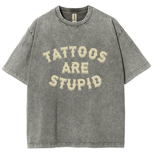 Tattoos are Stupid Vintage Snowflake Washed T-Shirt