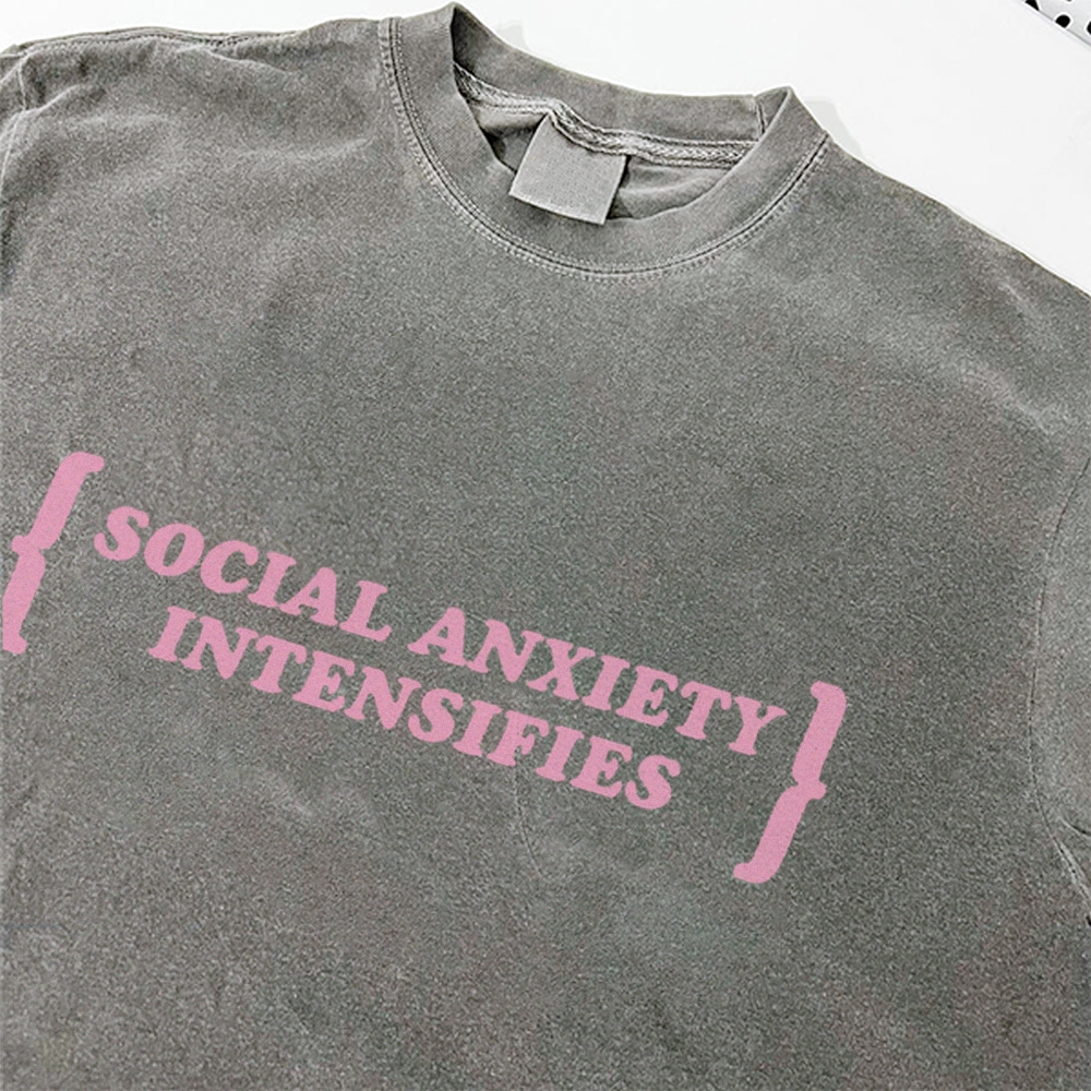 Social Anxiety Intensifies Gothic Washed Tee Customscool