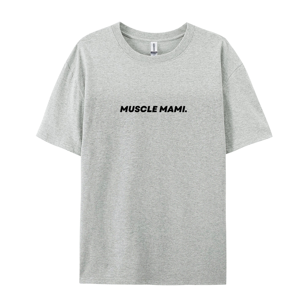 Muscle Mami Casual Short Sleeve T-Shirt
