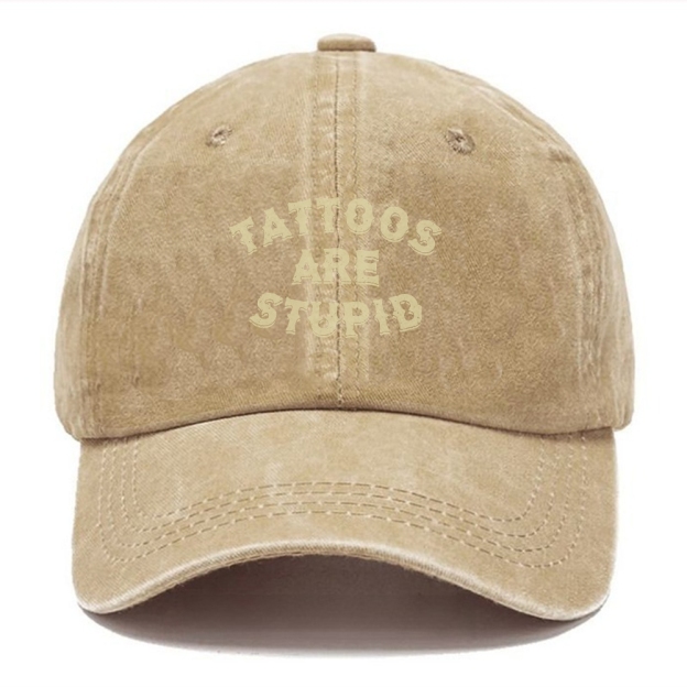 Tattoos Are Stupid Unisex Vintage Casual Washed Cap Customscool