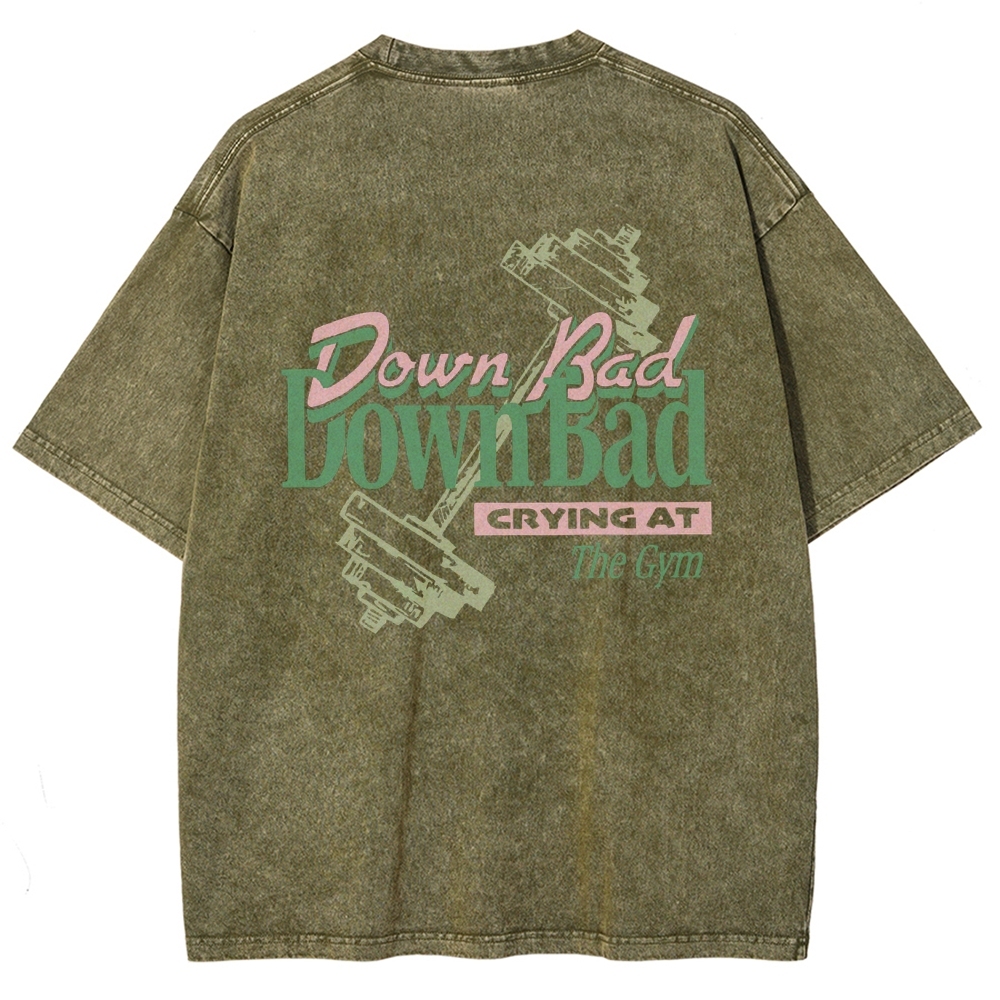 Down Bad Downbad Crying At The Gym Washed T-shirt