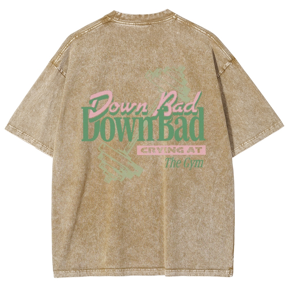 Down Bad Downbad Crying At The Gym Washed T-shirt