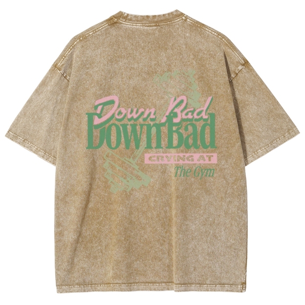 Down Bad Downbad Crying At The Gym Washed T-shirt
