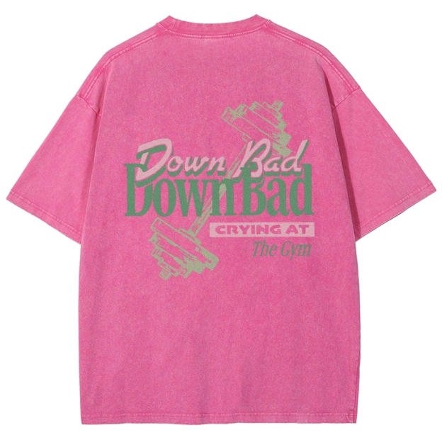 Down Bad Downbad Crying At The Gym Washed T-shirt