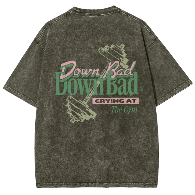 Down Bad Downbad Crying At The Gym Washed T-shirt