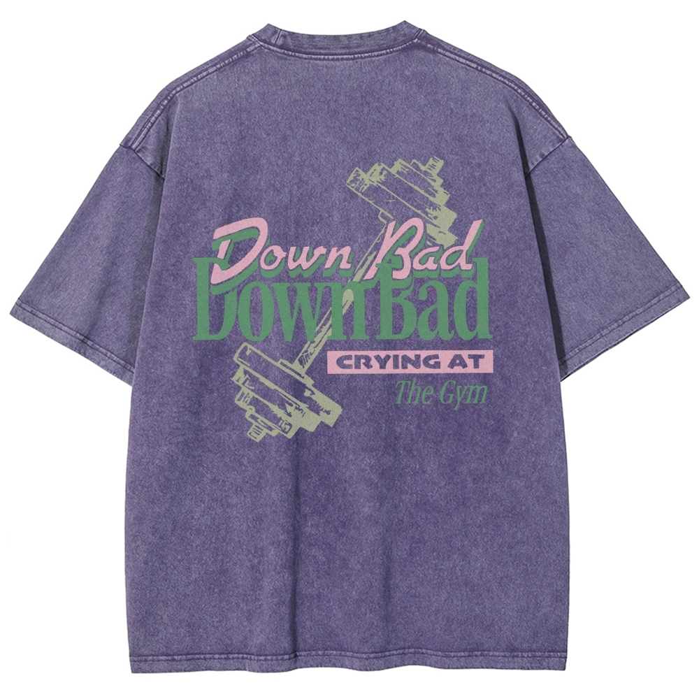 Down Bad Downbad Crying At The Gym Washed T-shirt