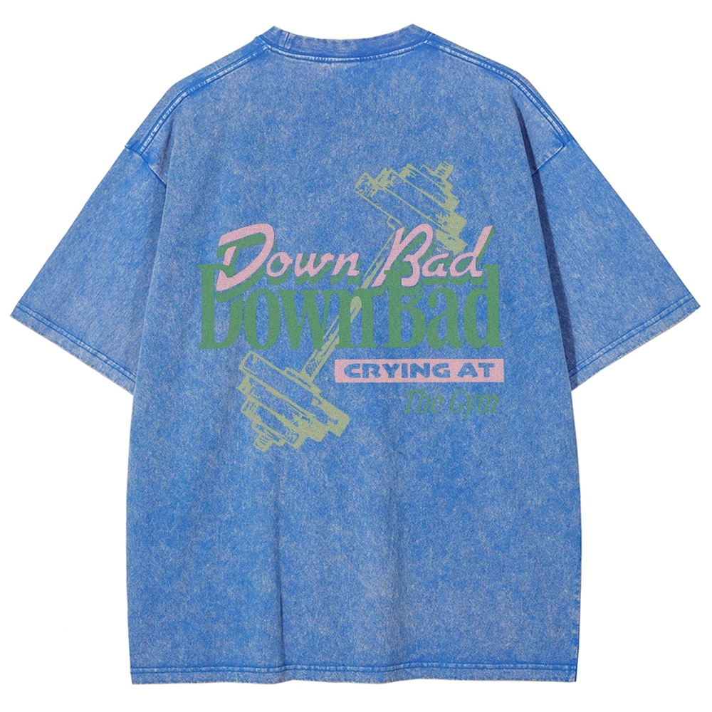 Down Bad Downbad Crying At The Gym Washed T-shirt