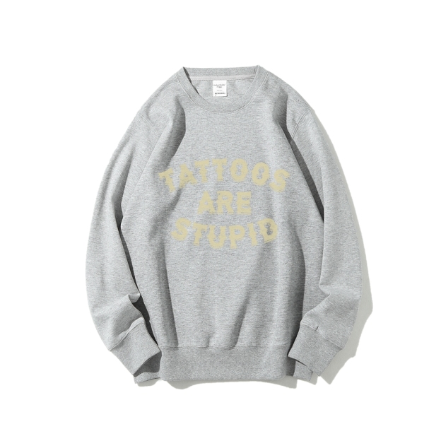Tattoos Are Stupid Round Neck Sweatshirt