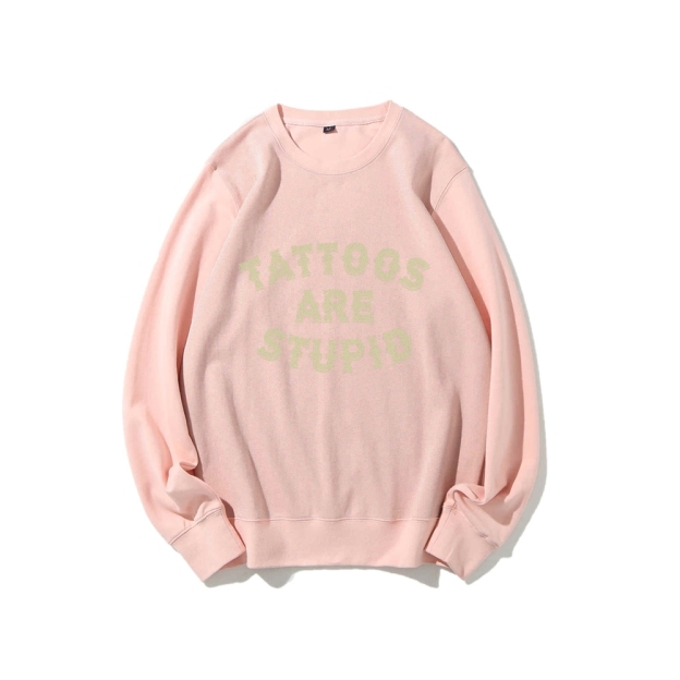 Tattoos Are Stupid Round Neck Sweatshirt