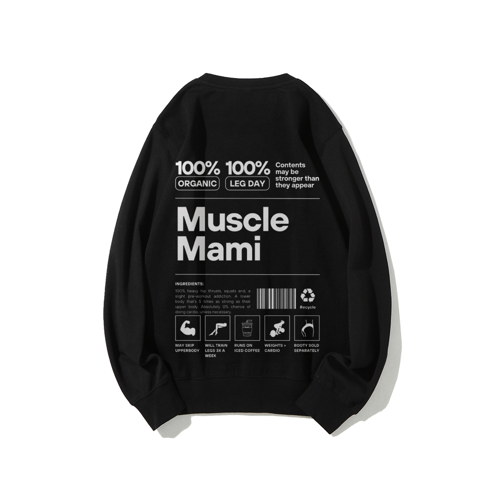 Muscle Mami Long Sleeved Round Neck Sweatshirt