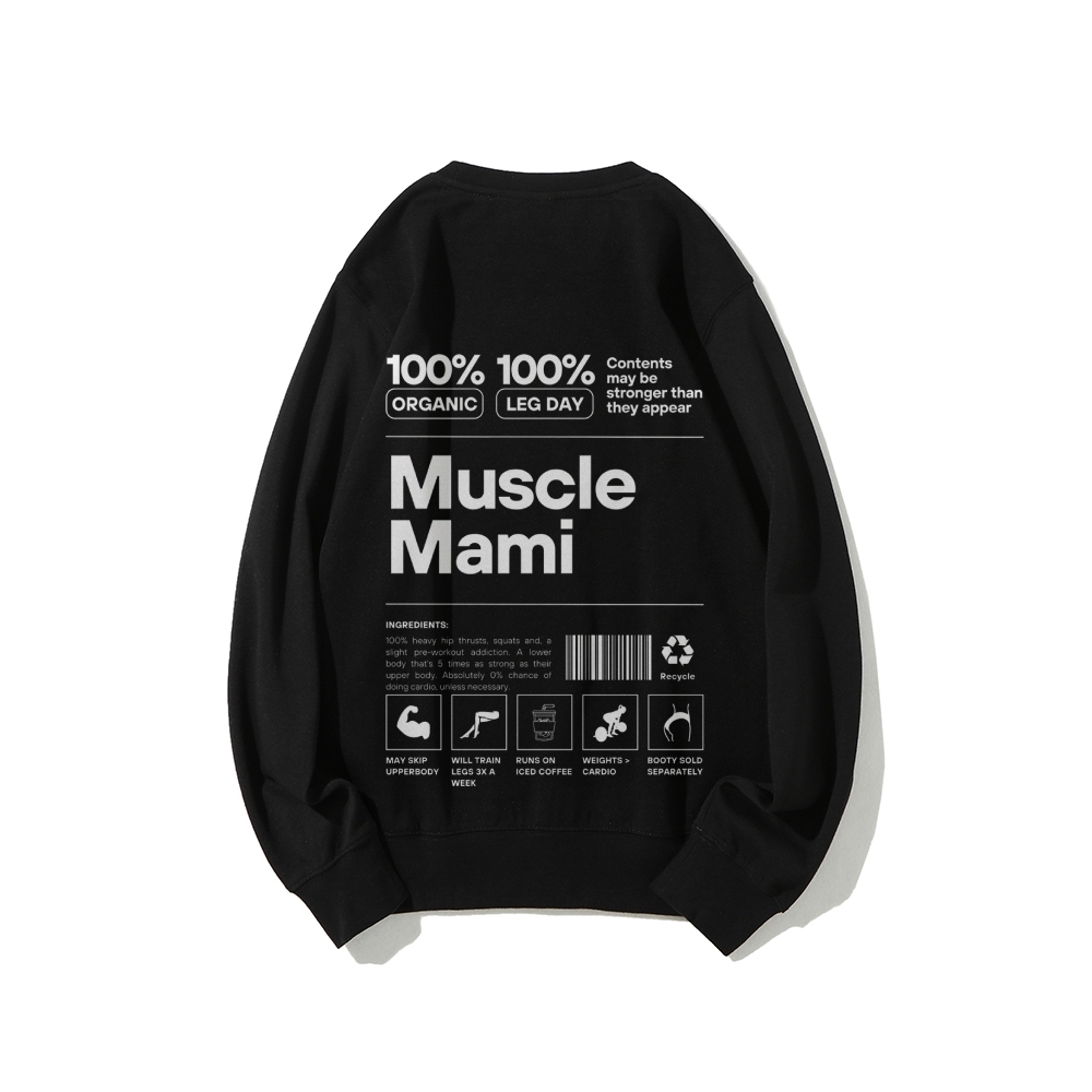 Muscle Mami Long Sleeved Round Neck Sweatshirt