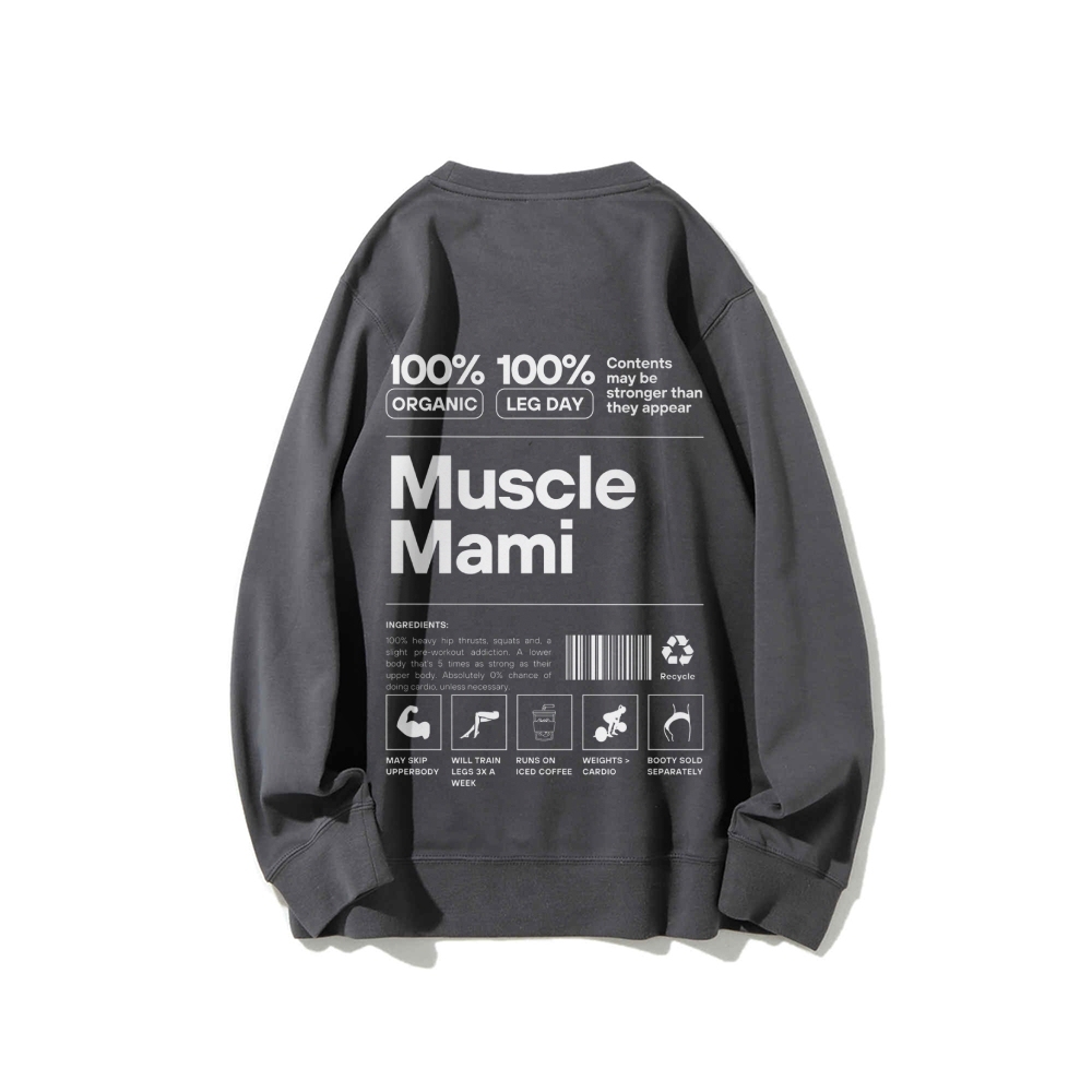 Muscle Mami Long Sleeved Round Neck Sweatshirt