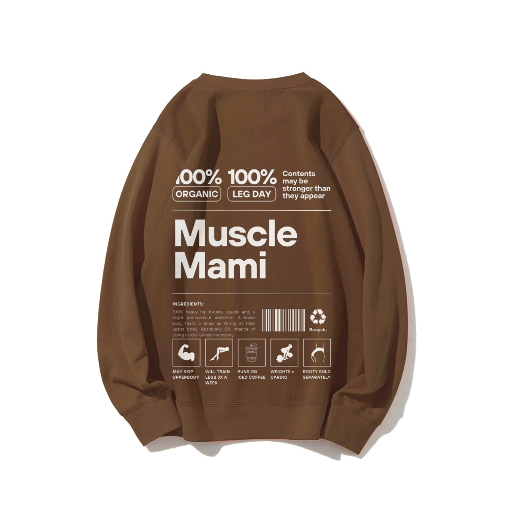Muscle Mami Long Sleeved Round Neck Sweatshirt