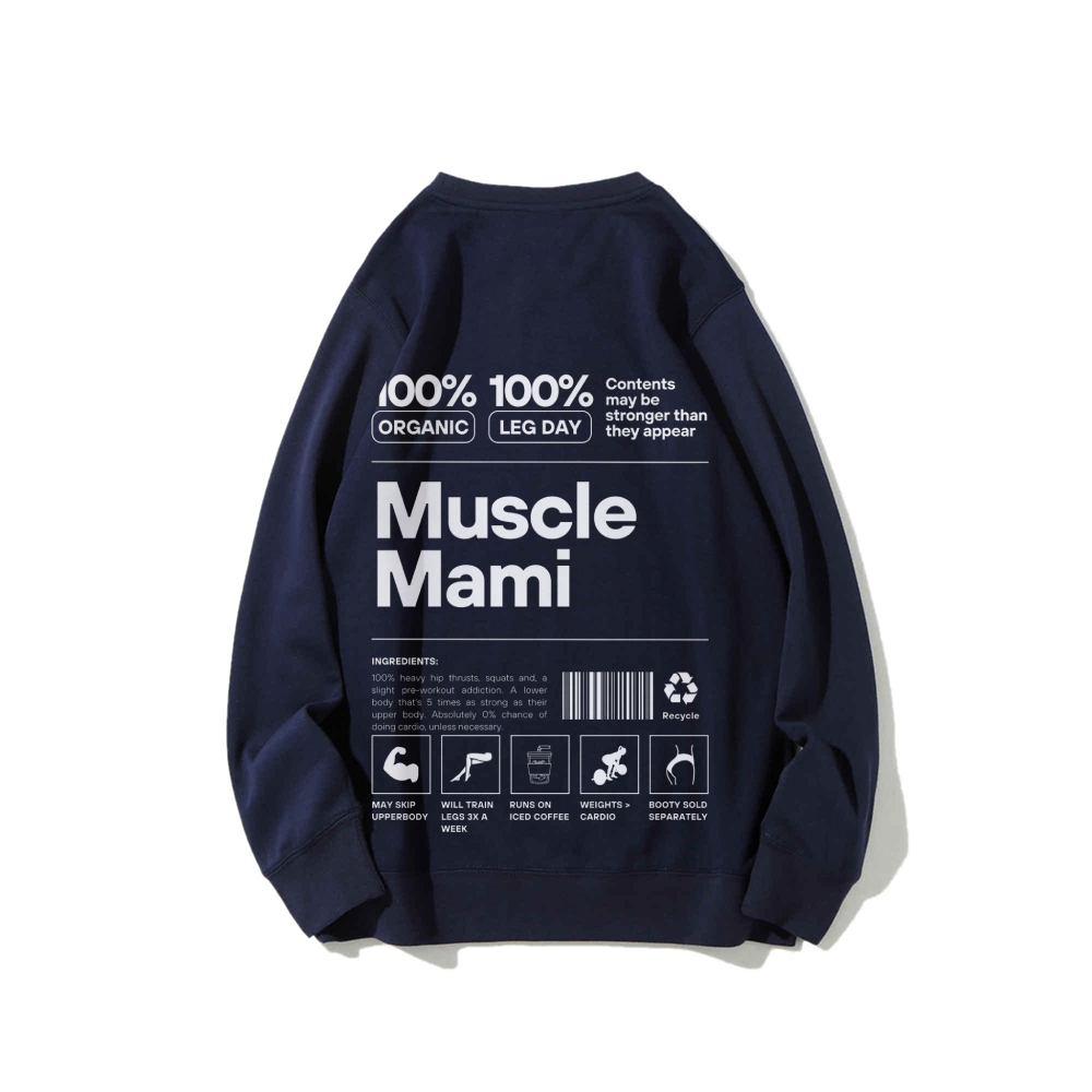 Muscle Mami Long Sleeved Round Neck Sweatshirt