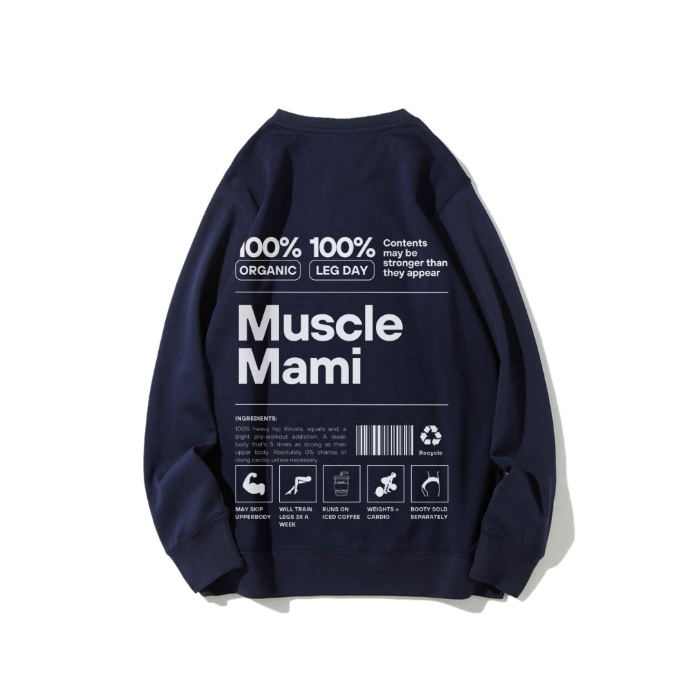 Muscle Mami Long Sleeved Round Neck Sweatshirt
