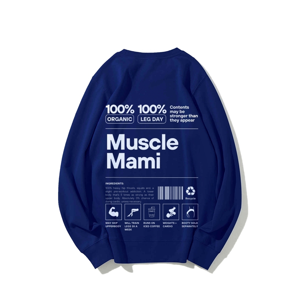 Muscle Mami Long Sleeved Round Neck Sweatshirt