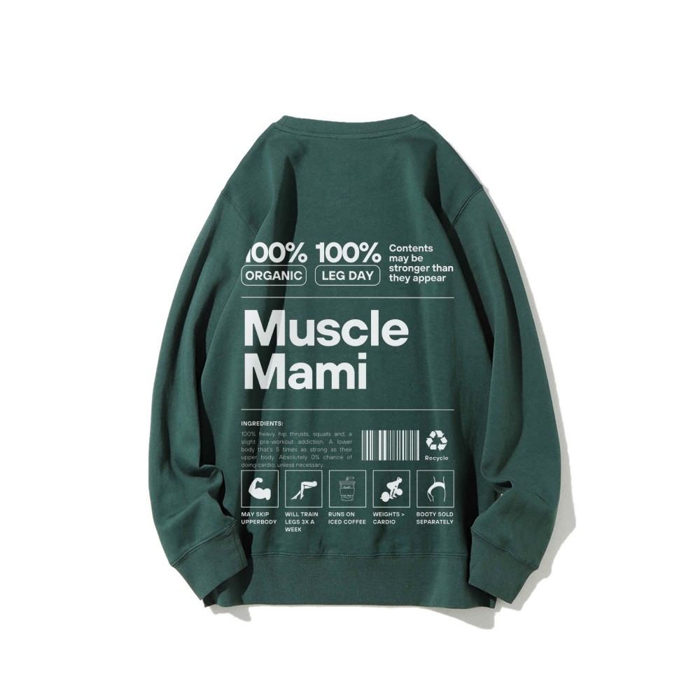 Muscle Mami Long Sleeved Round Neck Sweatshirt