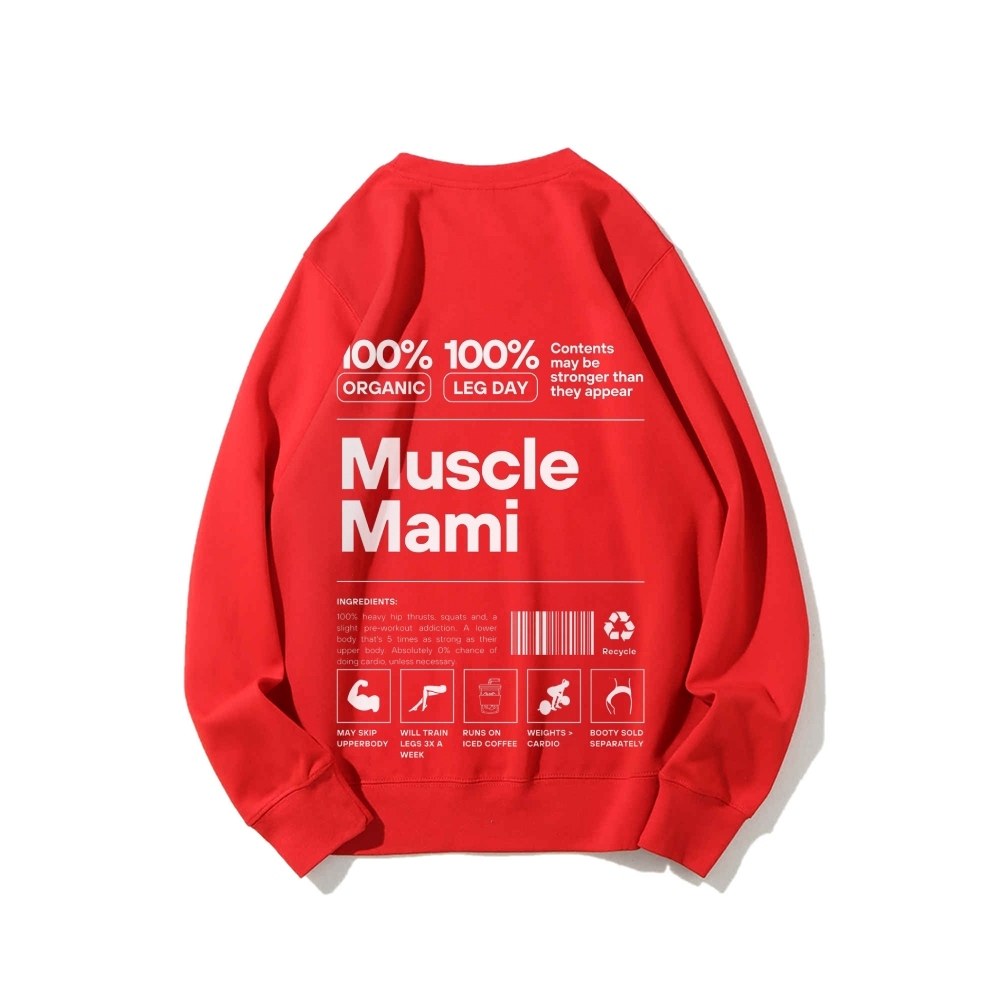 Muscle Mami Long Sleeved Round Neck Sweatshirt