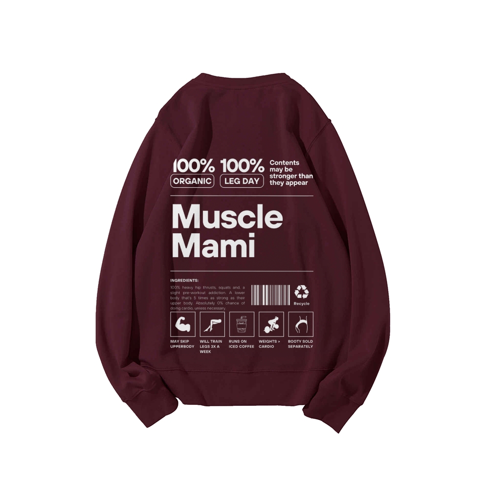 Muscle Mami Long Sleeved Round Neck Sweatshirt