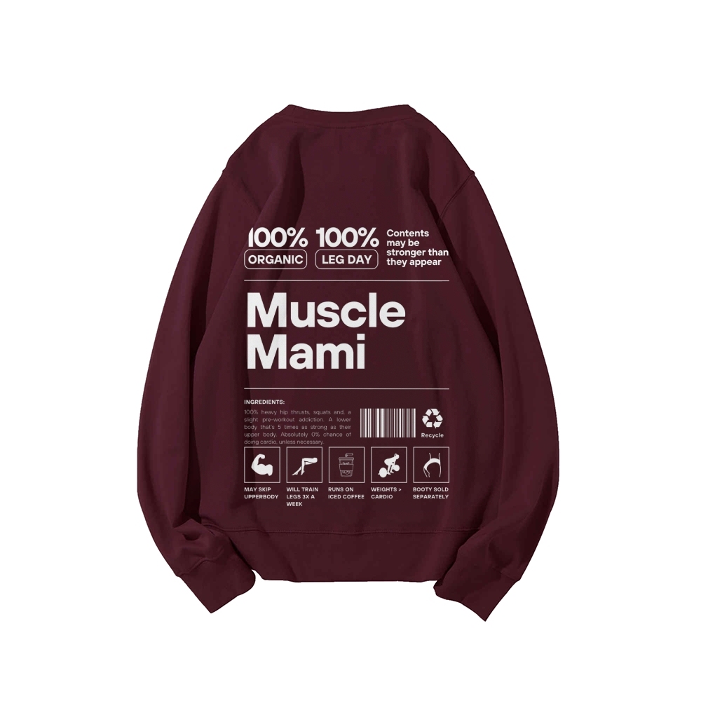 Muscle Mami Long Sleeved Round Neck Sweatshirt