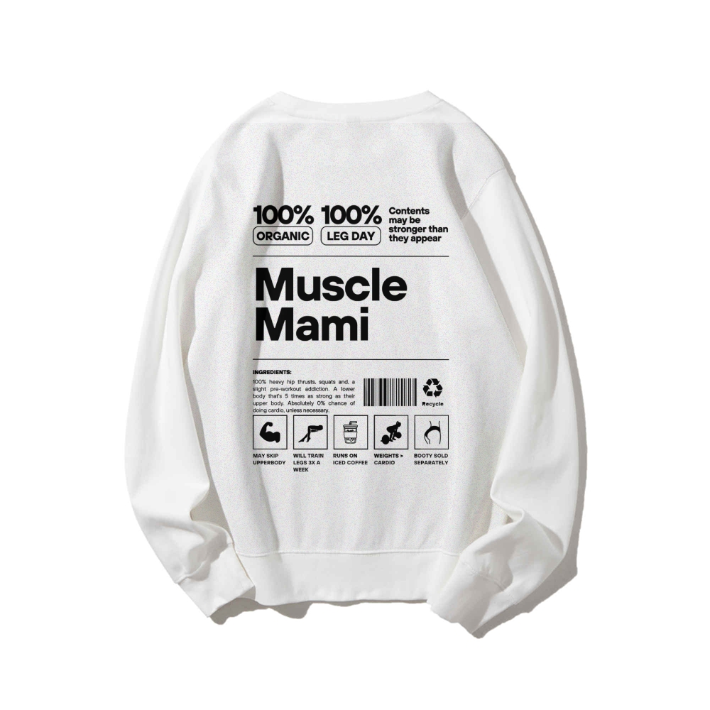 Muscle Mami Long Sleeved Round Neck Sweatshirt
