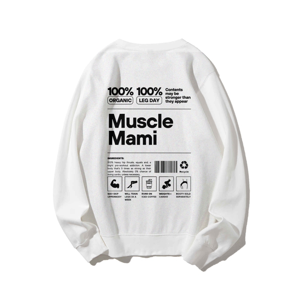 Muscle Mami Long Sleeved Round Neck Sweatshirt