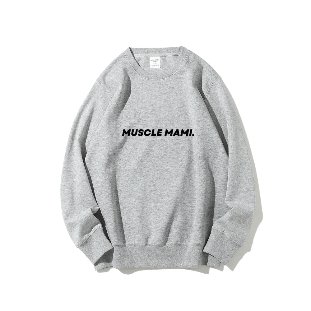 Muscle Mami Long Sleeved Round Neck Sweatshirt