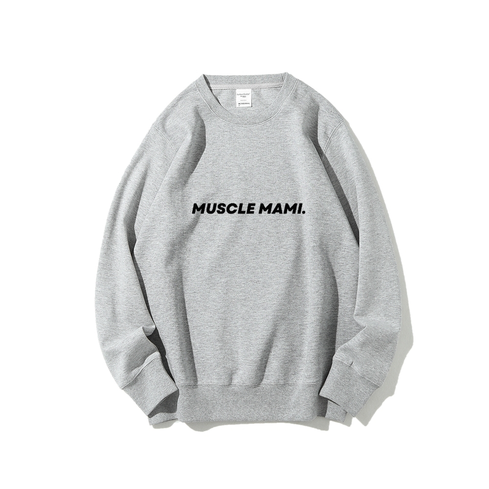 Muscle Mami Long Sleeved Round Neck Sweatshirt