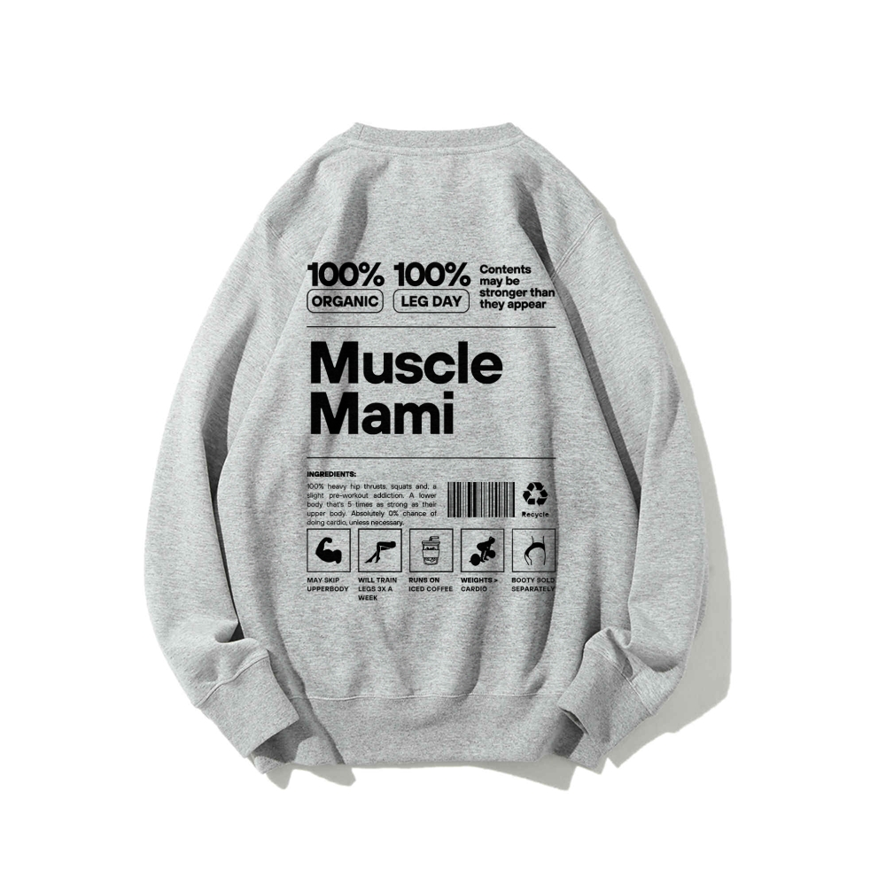 Muscle Mami Long Sleeved Round Neck Sweatshirt