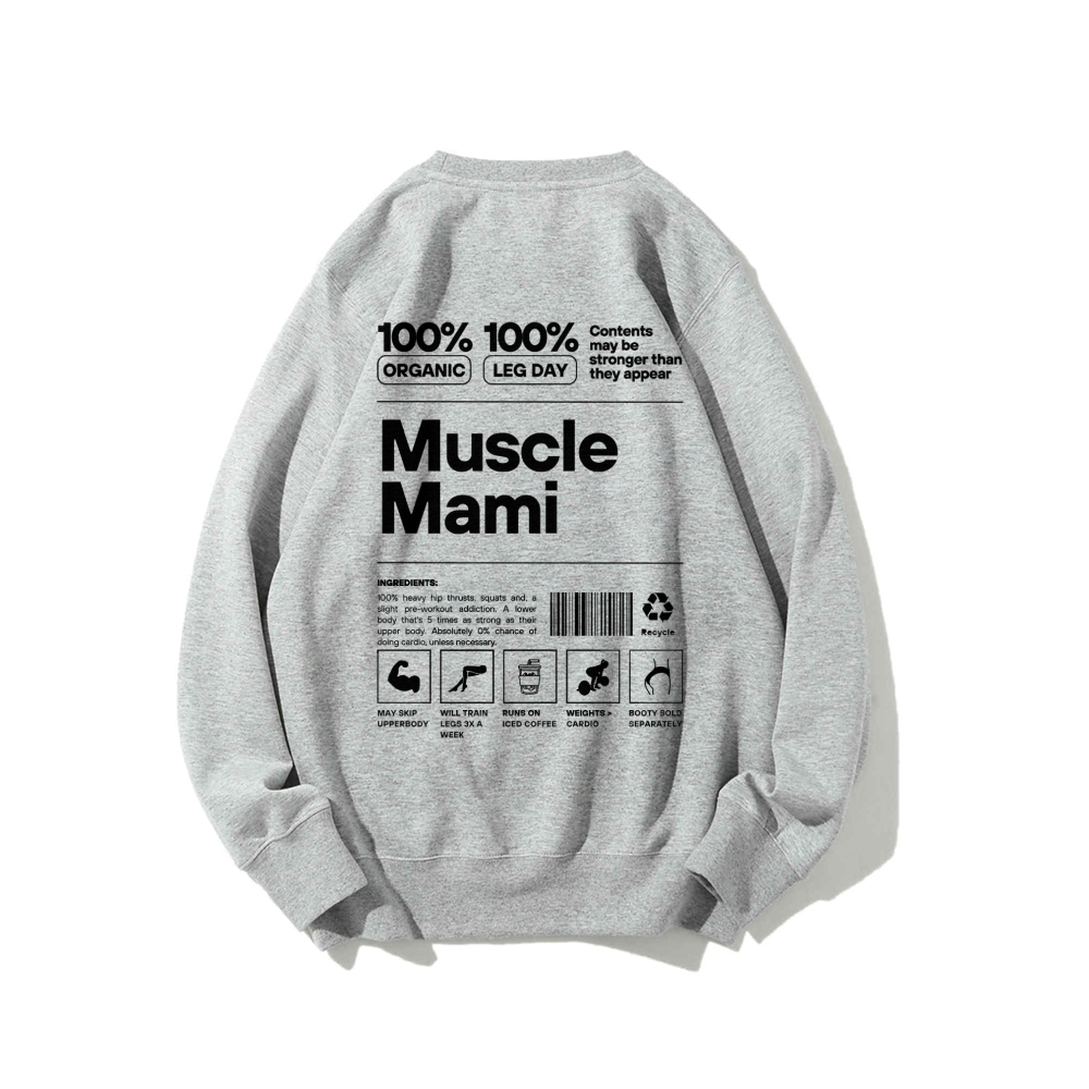 Muscle Mami Long Sleeved Round Neck Sweatshirt