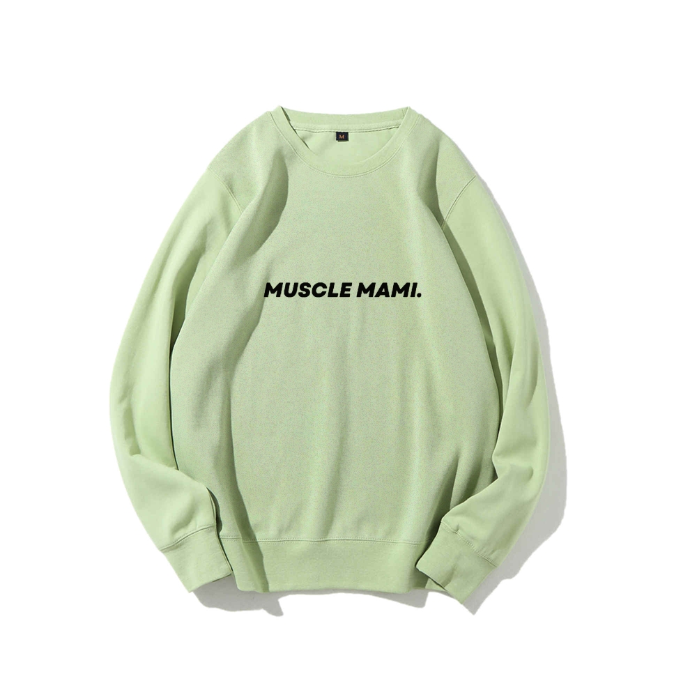Muscle Mami Long Sleeved Round Neck Sweatshirt
