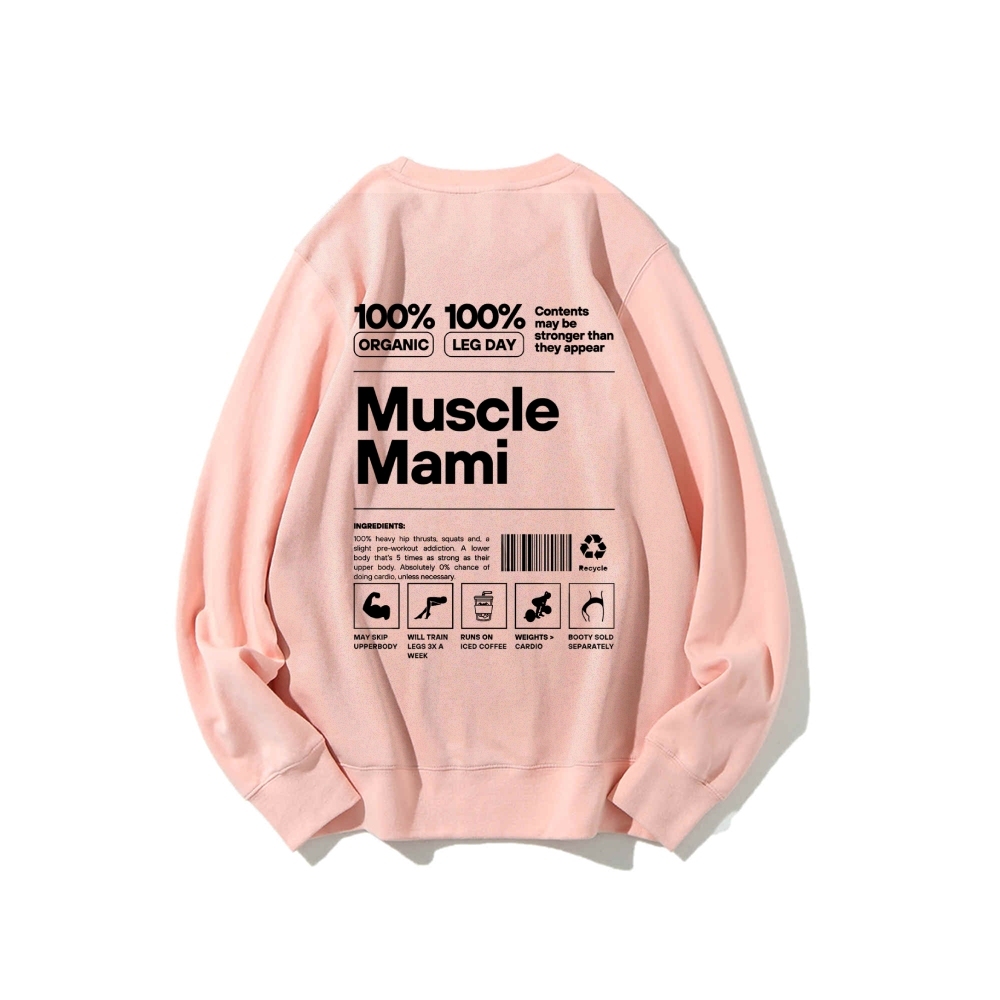 Muscle Mami Long Sleeved Round Neck Sweatshirt