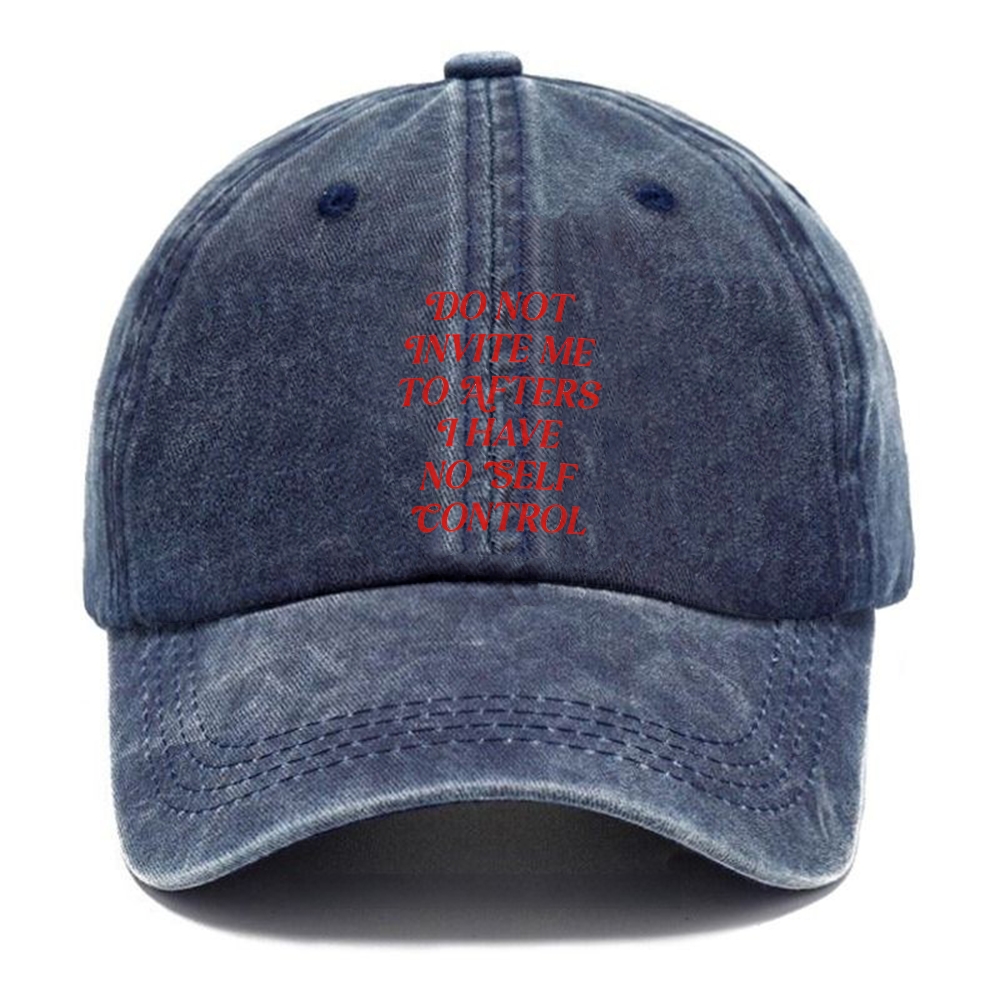 Do Not Invite Me To Afters Unisex Vintage Casual Washed Cap Customscool