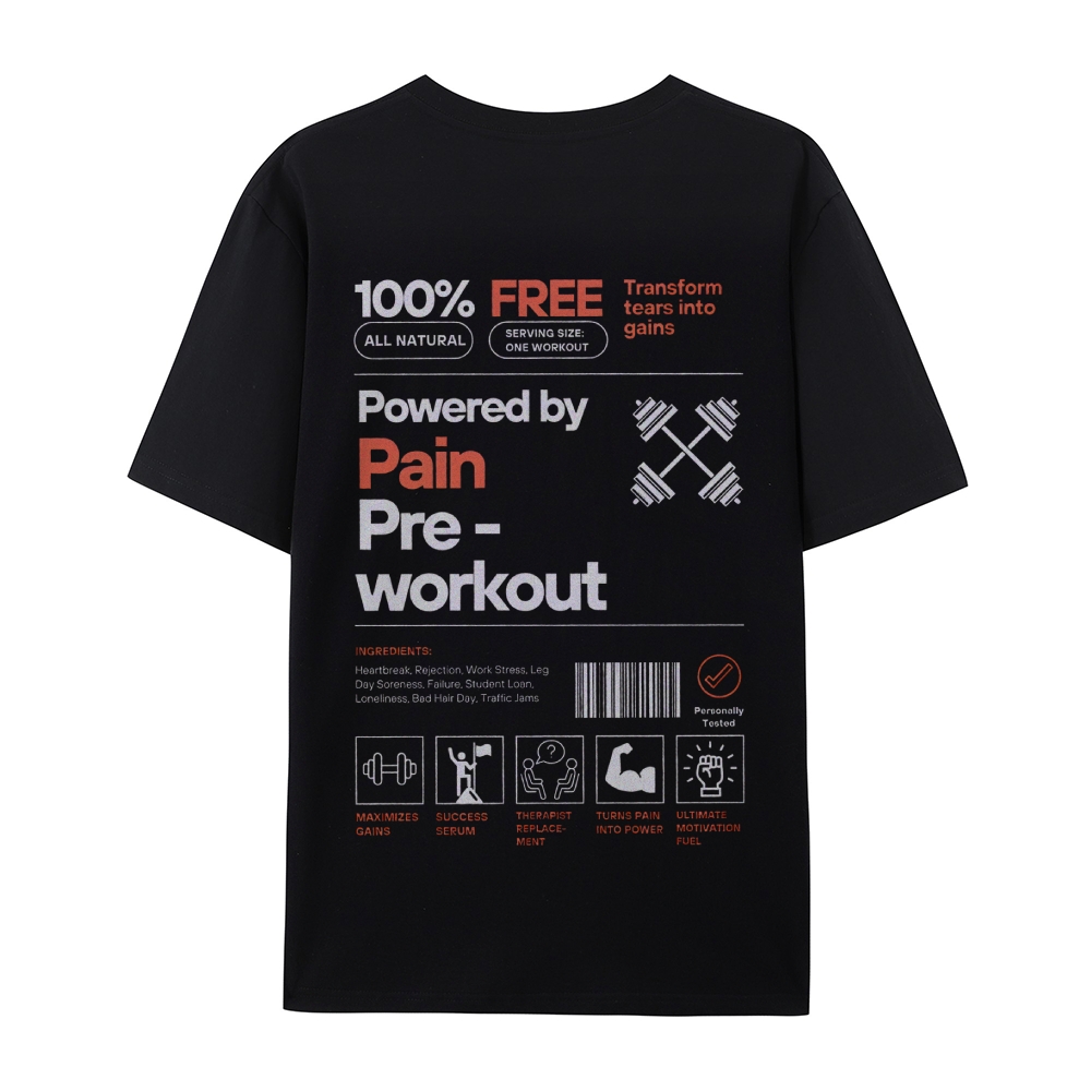 Powered By Pain Pre-Workout Casual Short Sleeve T-Shirt
