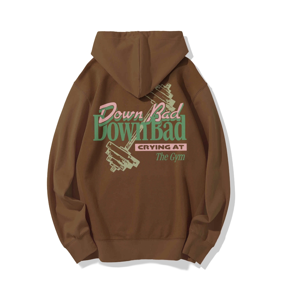 Down Bad Crying At The Gym Casual Hoodie Customscool