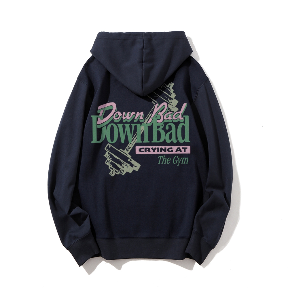 Down Bad Crying At The Gym Casual Hoodie Customscool