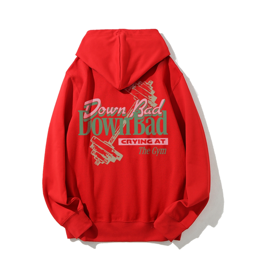 Down Bad Crying At The Gym Casual Hoodie Customscool