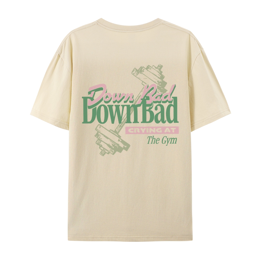 Down Bad Crying At The Gym Casual Short Sleeve T-Shirt