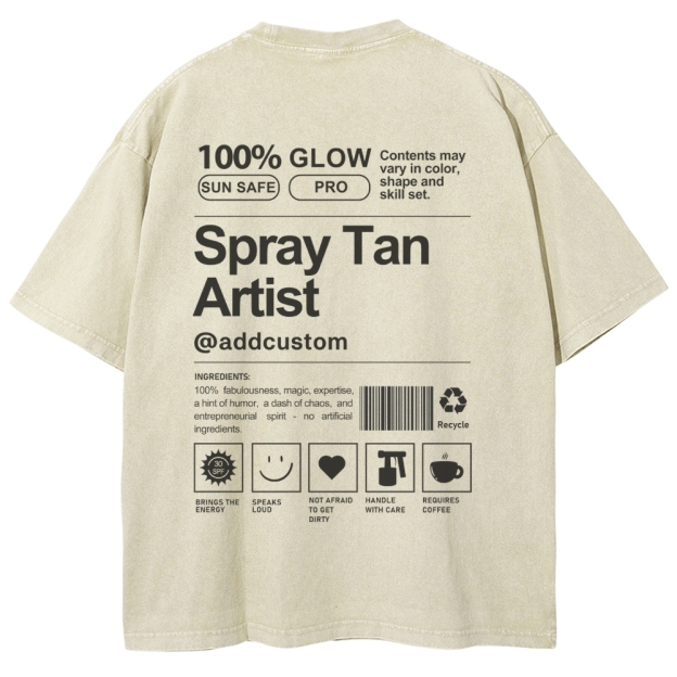 Spray Tan Artist Addcustom Unisex Fit Washed T-Shirt Customscool