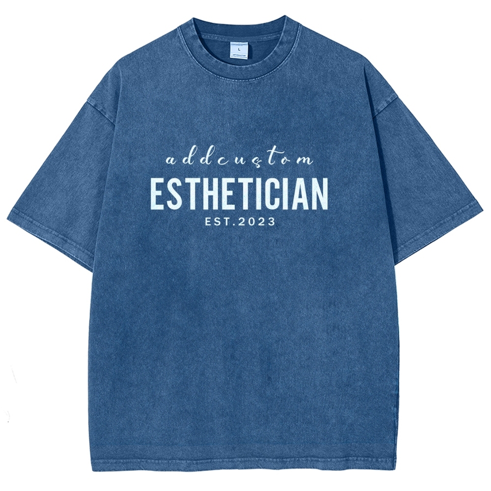 I'm The Esthetician Addcustom Unisex Fit Washed T-Shirt Customscool