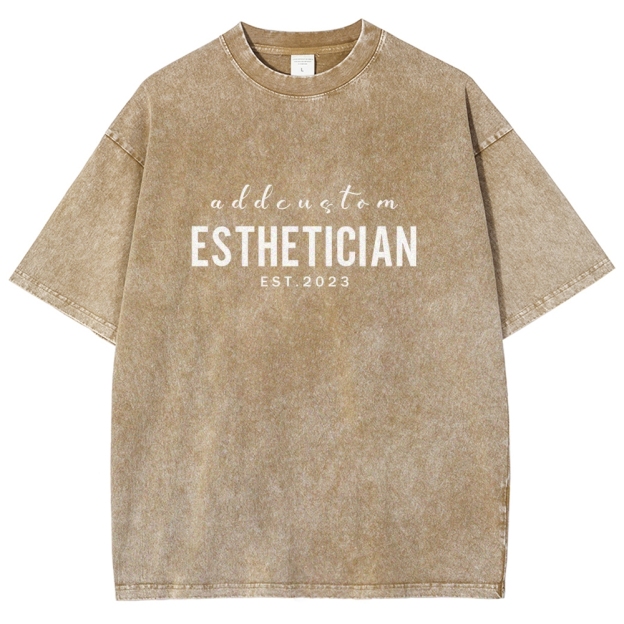 I'm The Esthetician Addcustom Unisex Fit Washed T-Shirt Customscool