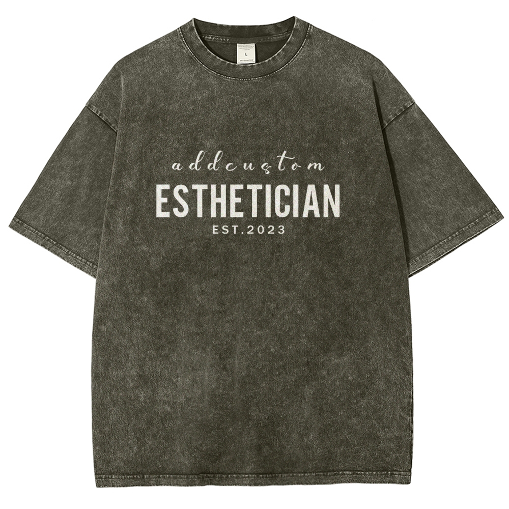I'm The Esthetician Addcustom Unisex Fit Washed T-Shirt Customscool