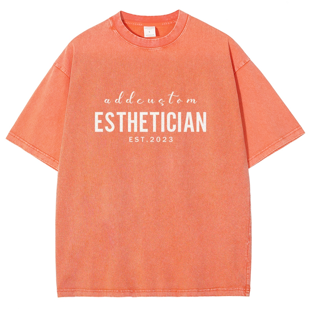 I'm The Esthetician Addcustom Unisex Fit Washed T-Shirt Customscool